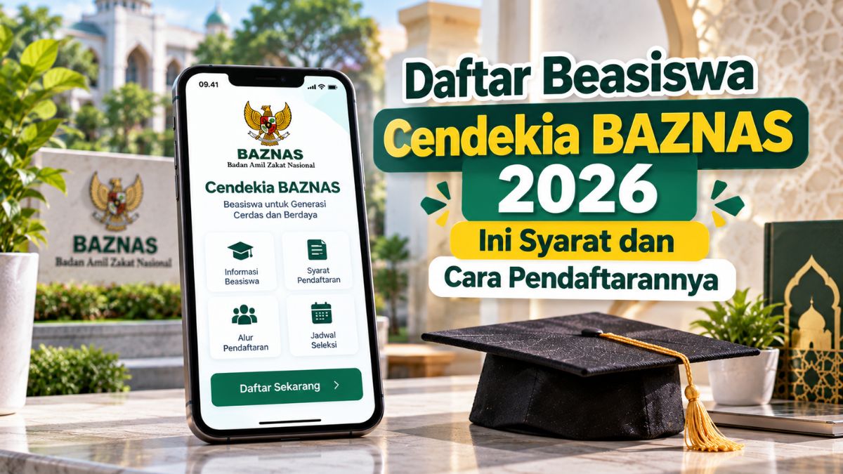 Daftar Beasiswa Cendekia BAZNAS 2026, Ini Syarat dan Cara Pendaftarannya